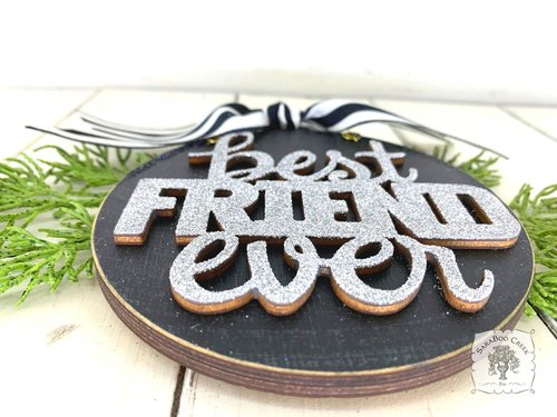 Friend Ornament - Best Friend Ever Ornament