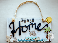 Beach Home Rustic Plaque - Handmade Decorative Sign for a Beach House Front Door or Patio