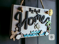 Beach Home Rustic Plaque - Handmade Decorative Sign for a Beach House Front Door or Patio