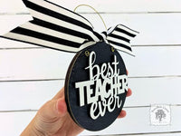 Teacher Ornament - Personalized Best Teacher Ever Gift