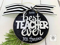 Teacher Ornament - Personalized Best Teacher Ever Gift