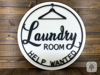 Round Laundry Room Sign - Humorous "Help Wanted" Wall Hanger for your Laundry Room