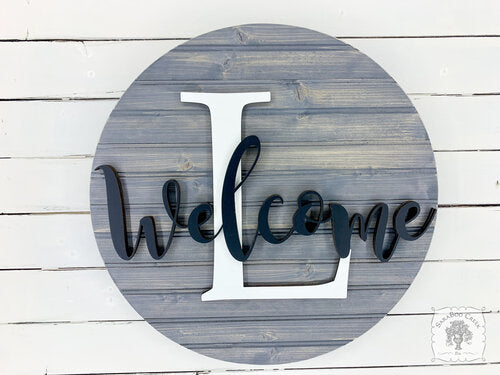 20" Round Sign Customized with Initial and Overlapping "Welcome"