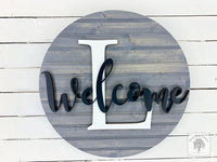 20" Round Sign Customized with Initial and Overlapping "Welcome"