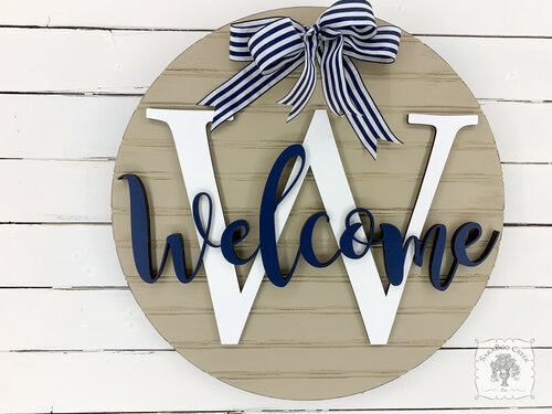 20" Round Sign Customized with Initial and Overlapping "Welcome"