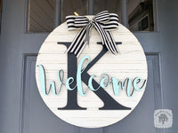 20" Round Sign Customized with Initial and Overlapping "Welcome"