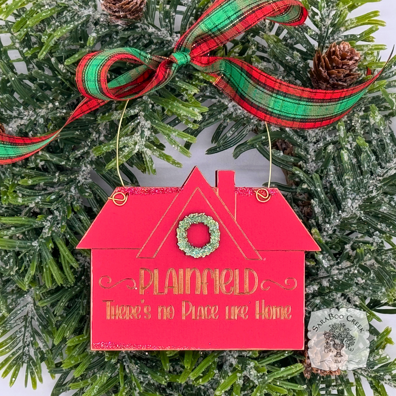 Plainfield House Christmas Ornament "There's No Place Like Home"