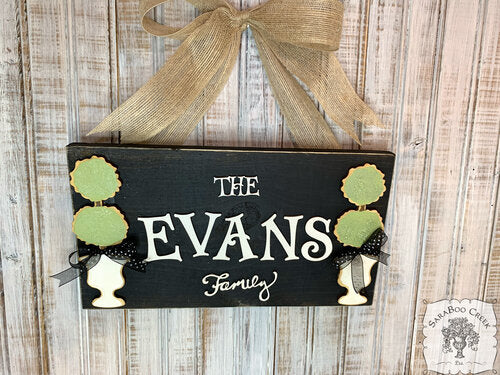 Family Last Name Plaque with Topiaries - Rustic Door Hanger